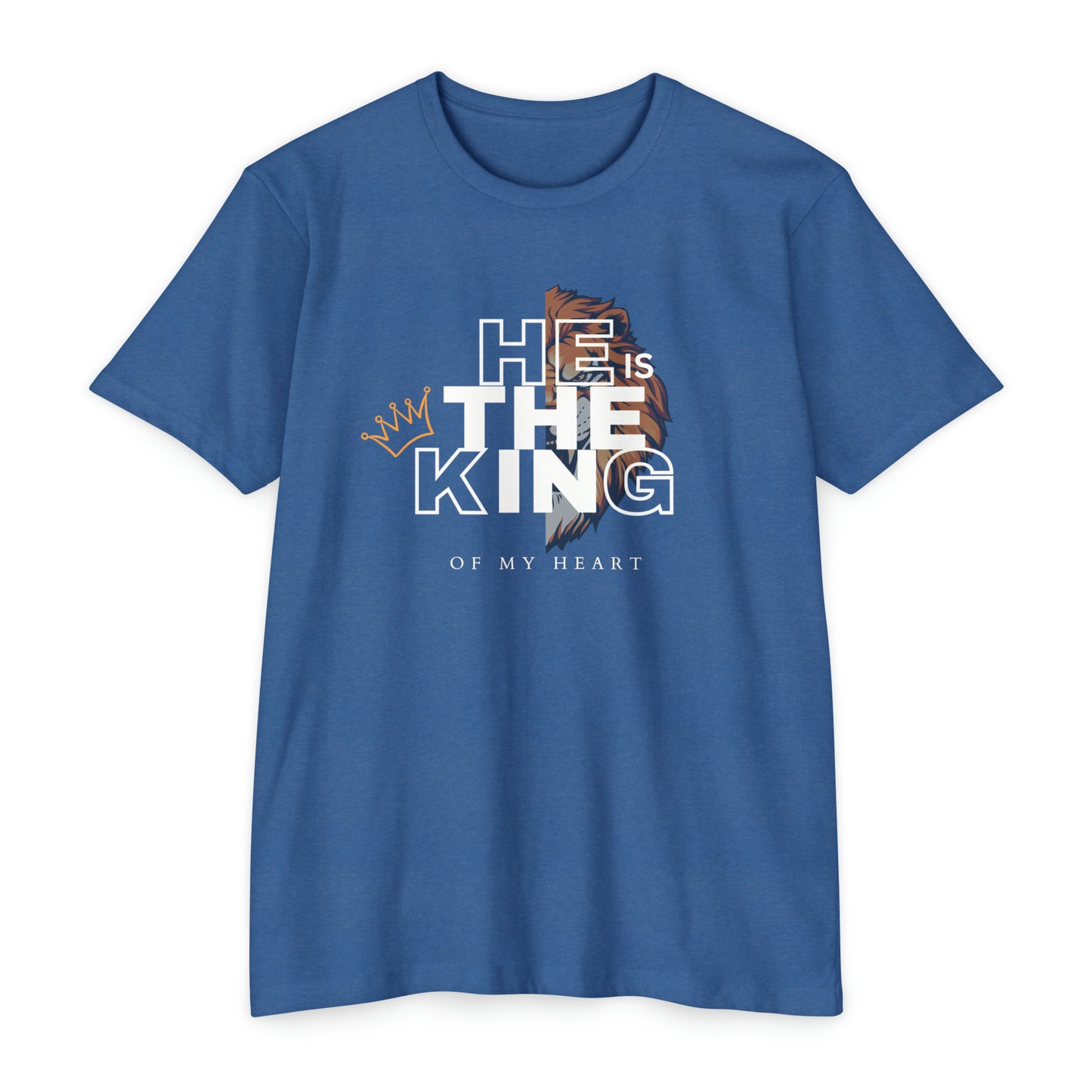 He is The King of my Heart T Shirt Unisex